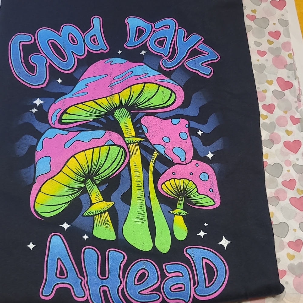 NWOT Colorful Graphic T-Shirt with Mushrooms Says Good Days Ahead. - Picture 2 of 5